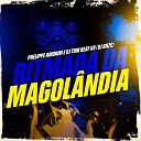 DJ GRZS DJ TOM BEAT V8 phelippe amorim - Ritmada da Magolandia