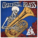 Grateful Brass Jazz Mafia Adam Theis Brass Mafia feat Tommy Occhiuto Josh… - Bird Song Cover