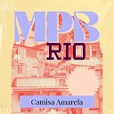 MPB Rio - Camisa Amarela