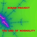 sCRAM pROJECT - The end of normality Original Mix