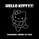 SauceBabby Eremin LIL TUGH - HELLO KITTY2 prod shishka beats