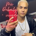 mc dubaily - Vivendo uma Aventura