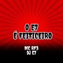 MC RF3 DJ E7 - O E7 Feiticeiro
