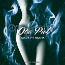 Yasue feat Hakha - Otra Piel