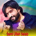 Sami Ullah Selab - Ma Par Tha Bandi Belali