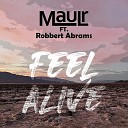 MauLr Robbert Abrams - Feel Alive