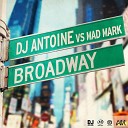 DJ Antoine Mad Mark - Broadway DJ Antoine vs Mad Mark 2K12 Radio…