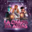 Edu Music Cris Mj El Bai feat el goldo de las conec nysix… - La Chapa Pa Atras