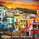 Steve Brassel - Open Window Ambience Rio De Janeiro Pt 7