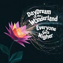 Daydream In The Wonderland - Dance With Me Tonight