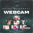 Metro El Dement - Web Cam
