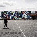 Short Shadows - Sometimes I Forget