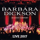 Barbara Dickson - The Laird O the Dainty Dounby Live 2017