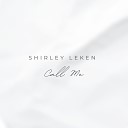 Shirley Leken - Call Me