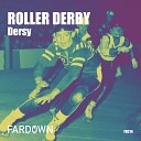 Dersy - Roller Derby