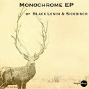 Black Lenin SickDisco - Monochrome Shyam Remix