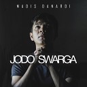 Madis Danardi - Jodo Swarga