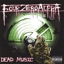 FourZeroAlpha - All My Dead Friends