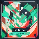K Ture - Barrio Dreams y Mi Tumbao AFRIK N SOUL Funk…