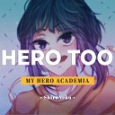 ShiroNeko - Hero Too From My Hero Academia S4