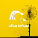 Silent Knights - Cool Down Sleep Fan