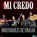 Inolvidables De Sinaloa - Mi Credo