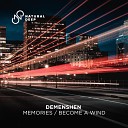 Demenshen - Become a Wind