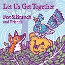 Fox Branch - When You Were Born
