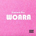Dramma Boy - Woara