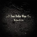 Four Dollar Wine - Somebody New