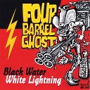 Four Barrel Ghost - Tough Love