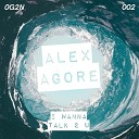 Alex Agore - If I Could AKRA Remix