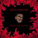Mista Strange - Open the Gates