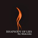 Shy Minkowsky Henry Jansen - Rhapsody of Lies