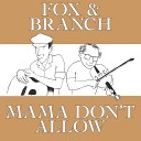 Fox and Branch - Arkansas Traveler