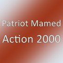 Patriot Mamed - Action 2000