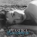 PTASHKA - If You re Feeling Bad