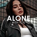 Ashlee - Alone With You Creative Ades 2nd Remix
