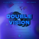 Kilian K Niklas Dee Not Kiddin - Double Vision