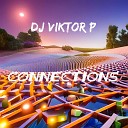 Dj Viktor P - Connections
