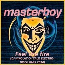 Masterboy - Feel The Fire Italo Disco Mix