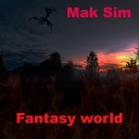Mak Sim - Fantasy World