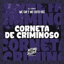 MC GW MC Guto VGS DJ Ery - Corneta de Criminoso