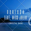 Dariush feat Miss Julia - Crystal Rain