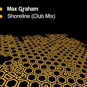 Max Graham - Bar None Original Mix
