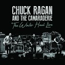 Chuck Ragan The Camaraderie - Vagabond Live