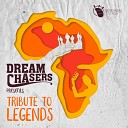 DREAM CHASERS - The General Sello MKN