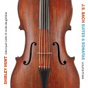 Shirley Hunt - Suite for Solo Cello No 6 in D Major BWV 1012 VI…