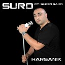 Narek - Suro Feat Super Sako Harsan