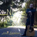 Jos Esteban - No Estoy Solo
